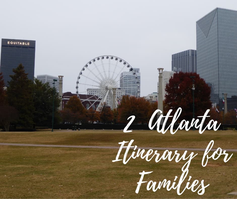 2 Day Atlanta Itinerary for Families 1 2 Day Atlanta Itinerary for Families