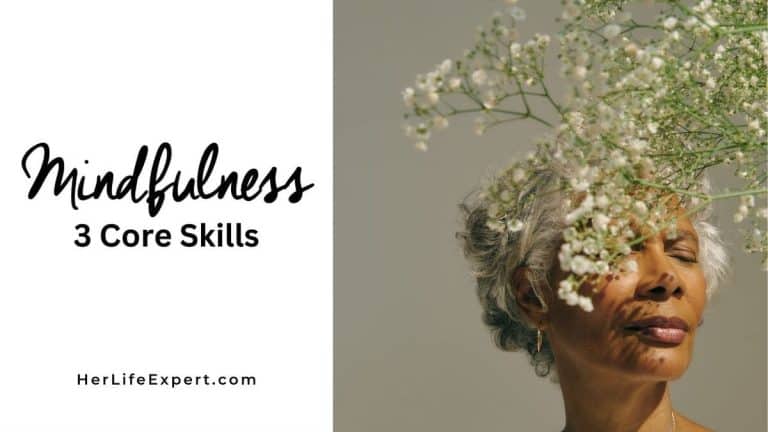 3 Core Skills of Mindfulness 13 Mindfulness 3 core skills
